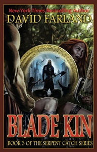 Blade Kin by David Farland Book 3 of the Serpent Catch Series