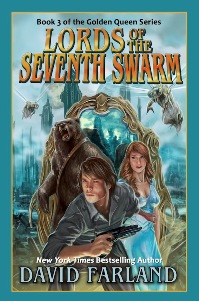 Lords of the Seventh Swarm by David Farland