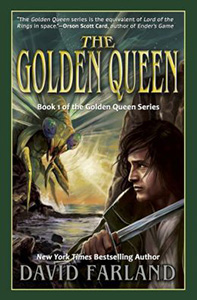 The Golden Queen Book 1 of the Golden Queen Series by David Farland New York Times bestselling author