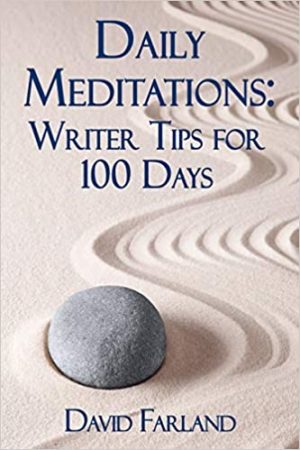 Daily meditations: Writer Tips for 100 Days by David Farland