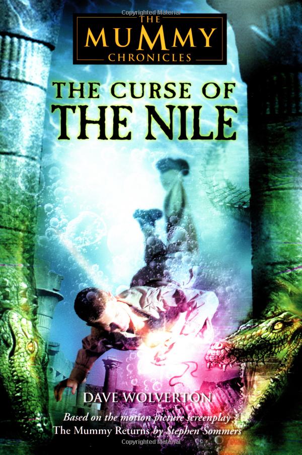 The Curse of the Nile (The Mummy Chronicles, 3)