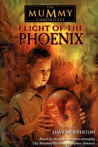 The Mummy flight of the Phoenix by David Farland Dave Wolverton