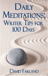Daily Meditations Writer tips for 100 days - David Farland